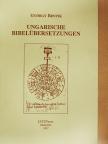 Benyik György - Ungarische Bibelübersetzungen [antikvár]