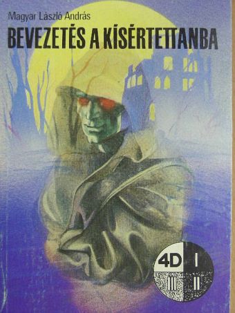 Magyar László András - Bevezetés a kísértettanba [antikvár]
