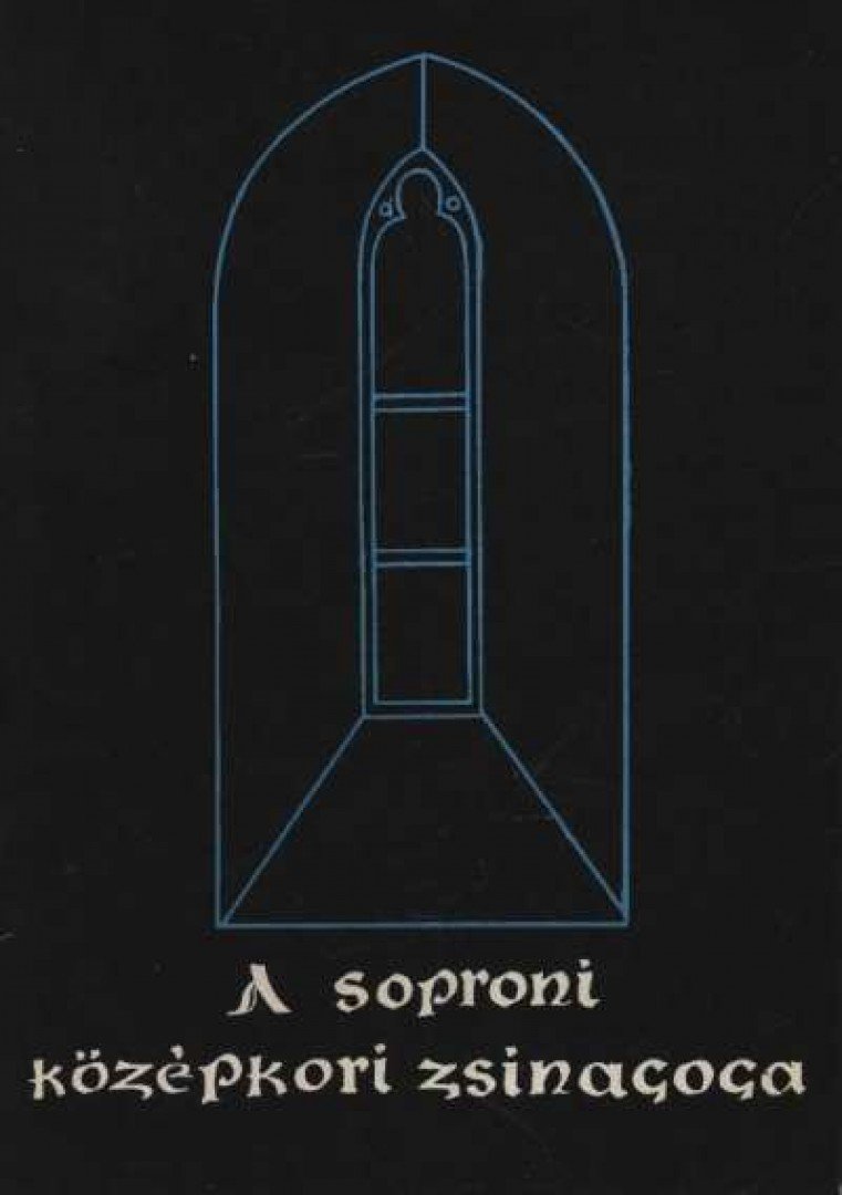 Scheiber Sándor - A soproni középkori zsinagóga [antikvár]