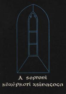 Scheiber Sándor - A soproni középkori zsinagóga [antikvár]