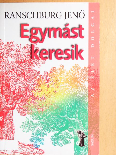 Ranschburg Jenő - Egymást keresik [antikvár]