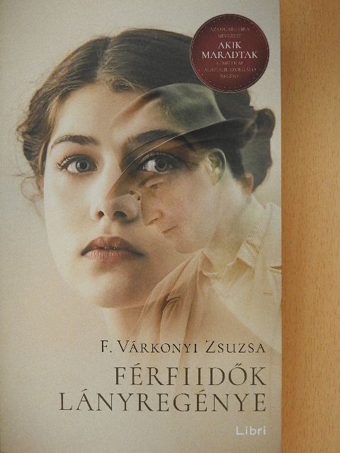 F. Várkonyi Zsuzsa - Férfiidők lányregénye [antikvár]