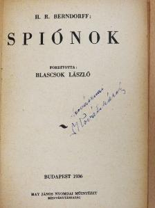 H. R. Berndorff - Spiónok (rossz állapotú) [antikvár]