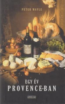 MAYLE, PETER - Egy év Provence-ban [antikvár]