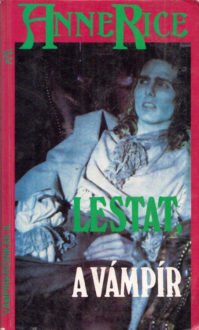 Anne Rice - Lestat, a vámpír [antikvár]