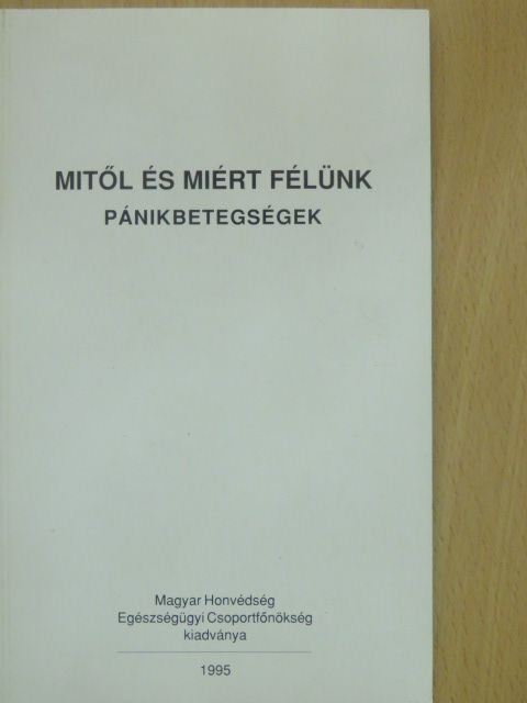 Dr. Haraszti László - Mitől és miért félünk [antikvár]