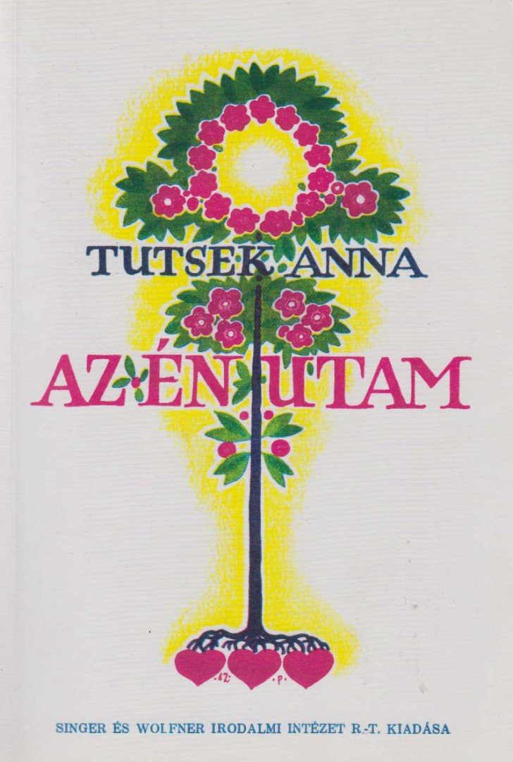 Tutsek Anna - Az én utam [antikvár]