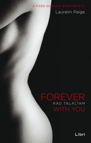 Laurelin Paige - Rád találtam - Forever with You [eKönyv: epub, mobi]