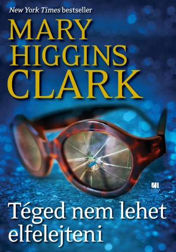 Mary Higgins Clark - Téged nem lehet elfelejteni [eKönyv: epub, mobi]