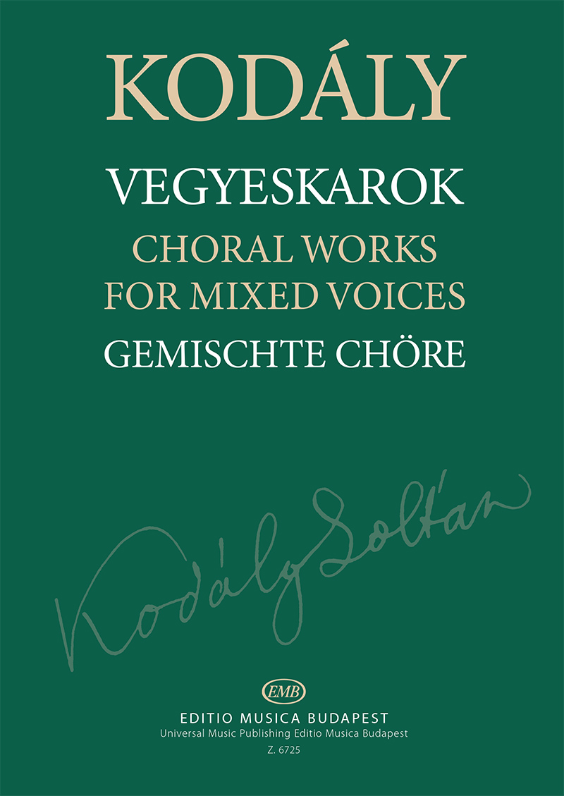 Kodály Zoltán - VEGYESKAROK  FŰZÖTT