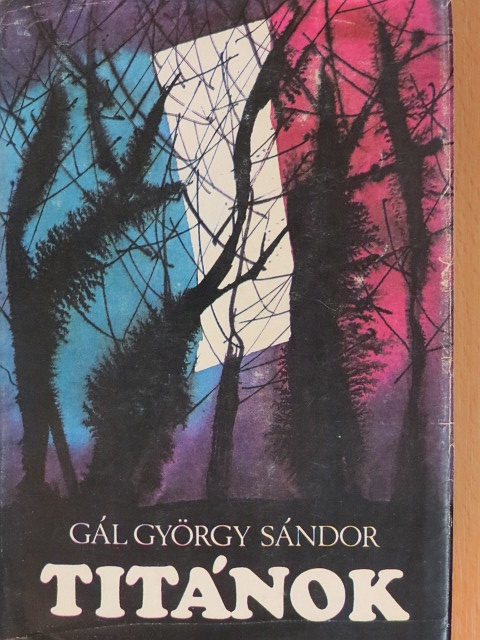 Gál György Sándor - Titánok [antikvár]