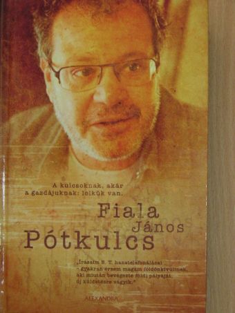 Fiala János - Pótkulcs [antikvár]