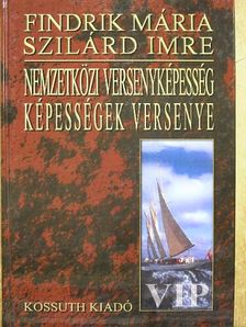 Findrik Mária - Nemzetközi versenyképesség - képességek versenye [antikvár]