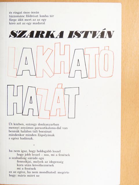 Szarka István - Lakható hazát [antikvár]