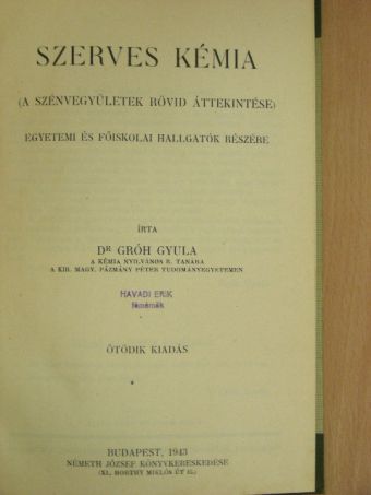 Dr. Gróh Gyula - Szerves kémia [antikvár]