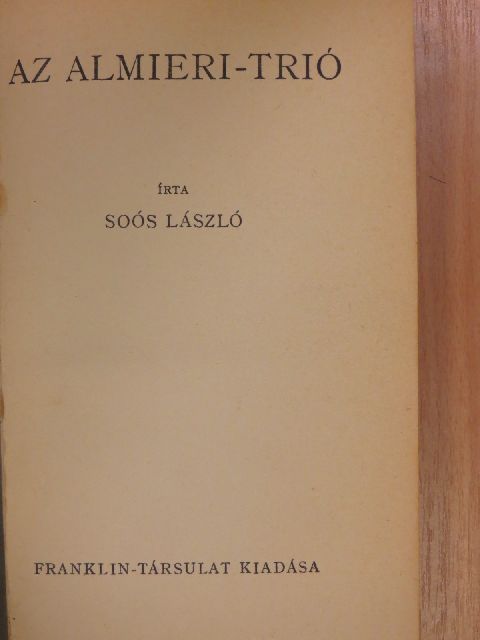 Soós László - Az almieri-trió [antikvár]