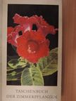 Eckart Mießner - Taschenbuch der Zimmerpflanzen [antikvár]