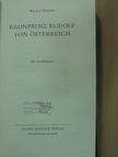 Werner Richter - Kronprinz Rudolf von Österreich [antikvár]