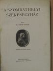 Dr. Géfin Gyula - A Szombathelyi Székesegyház [antikvár]