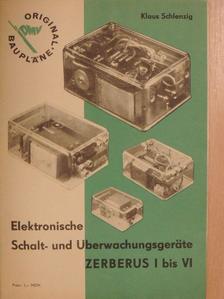 Klaus Schlenzig - Elektronische Schalt- und Überwachungsgeräte [antikvár]