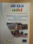 Stakeholder engagement: Report on Aqua-add experiences [antikvár]
