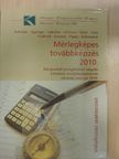 Csákiné Fodor Anna - Mérlegképes továbbképzés 2010. [antikvár]