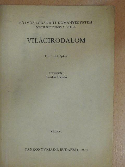 Bárd Miklós - Világirodalom I. [antikvár]