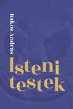 Bakos András - Isteni testek