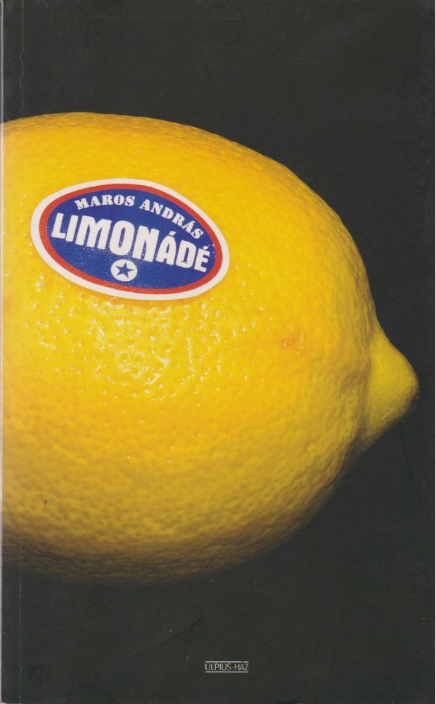 MAROS ANDRÁS - Limonádé [antikvár]