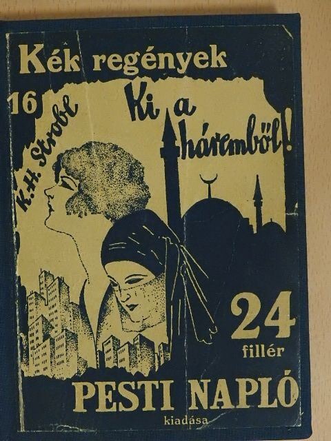 Karl Hans Strobl - Ki a háremből! [antikvár]