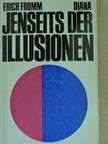 Erich Fromm - Jenseits der Illusionen [antikvár]