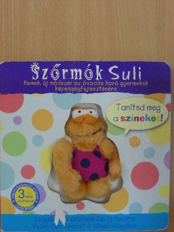 Kathryn Smith - Szőrmók Suli - Tanítsd meg a színeket! [antikvár]