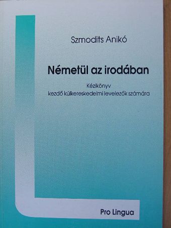 Szmodits Anikó - Németül az irodában [antikvár]