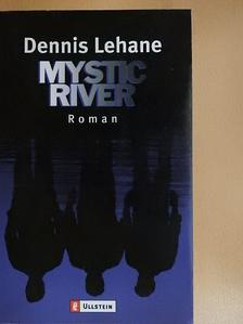 Dennis Lehane - Mystic River [antikvár]
