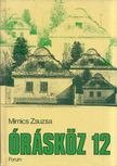 Mirnics Zsuzsa - Órásköz 12 [antikvár]