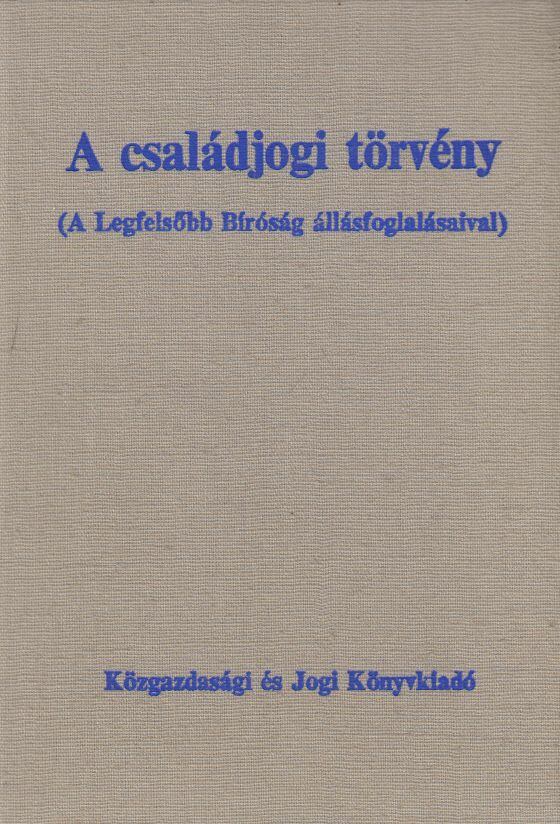 Makai Katalin - A családjogi törvény [antikvár]