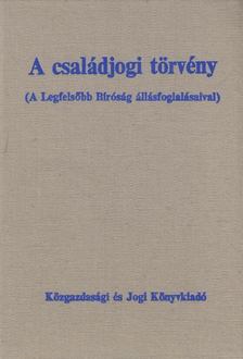 Makai Katalin - A családjogi törvény [antikvár]