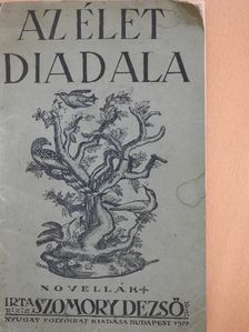 Szomory Dezső - Az élet diadala [antikvár]