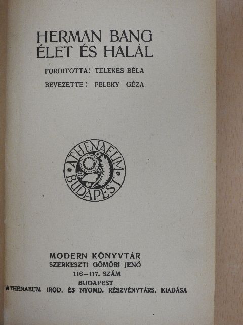 Georges Courteline - Élet és halál/Boubouroche és négy kis bolondság/Elga/Anatol/Pajtások [antikvár]