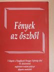 Baghyné Makra Ilona - Fények az őszből [antikvár]
