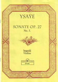 YSAYE - SONATE OP.27 NO.3 HEGEDŰRE