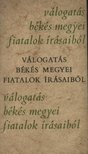 Kőváry E. Péter - Válogatás Békés megyei fiatalok írásaiból [antikvár]