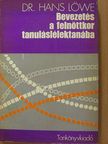 Dr. Hans Löwe - Bevezetés a felnőttkor tanuláslélektanába [antikvár]
