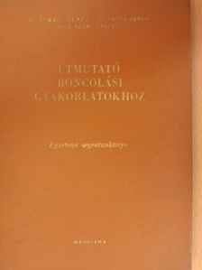 Dr. Tömböl Teréz - Útmutató boncolási gyakorlatokhoz [antikvár]