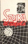 Kukely Mihály - Szojka és csapata [antikvár]