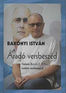 Bakonyi István - Áradó versbeszéd
