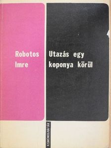 Robotos Imre - Utazás egy koponya körül [antikvár]