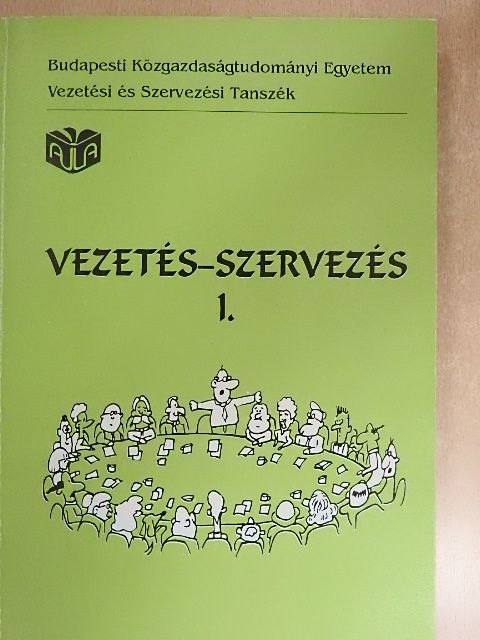 Antal Zsuzsanna - Vezetés-szervezés I. [antikvár]