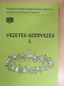 Antal Zsuzsanna - Vezetés-szervezés I. [antikvár]