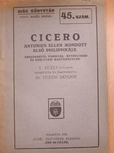 Cicero - Cicero: Antonius ellen mondott első philippikája I. (töredék) [antikvár]